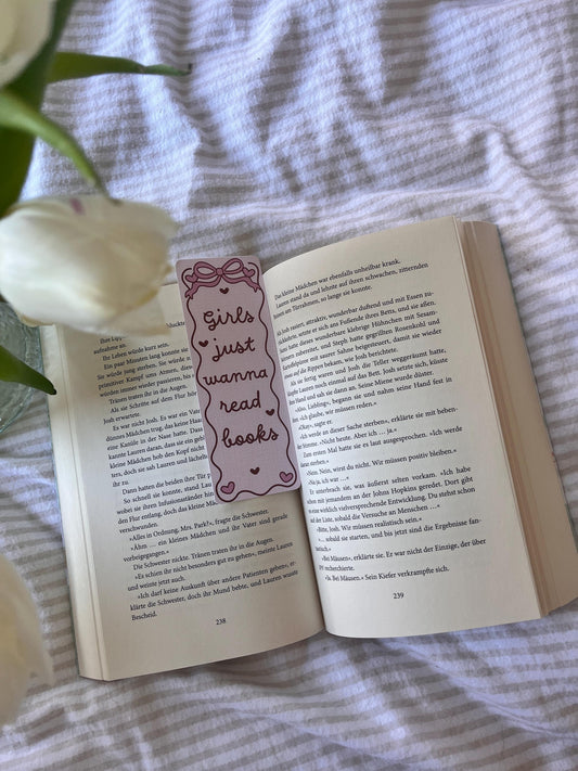 Lesezeichen „girls just wanna read books“