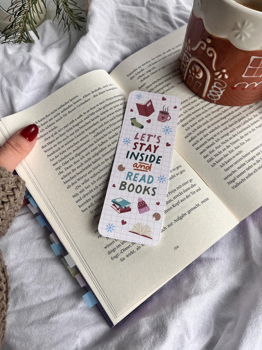 Lesezeichen „Let’s Stay Inside and Read Books“
